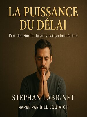 cover image of LA PUISSANCE DU DELAI